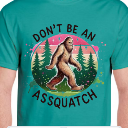 Don't be an Assquatch