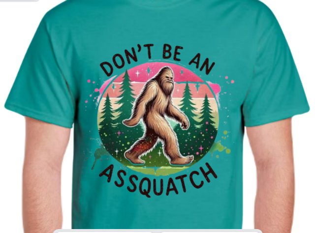 Don't be an Assquatch